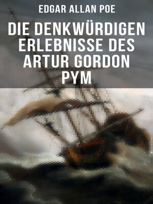 cover image of Die denkwürdigen Erlebnisse des Artur Gordon Pym